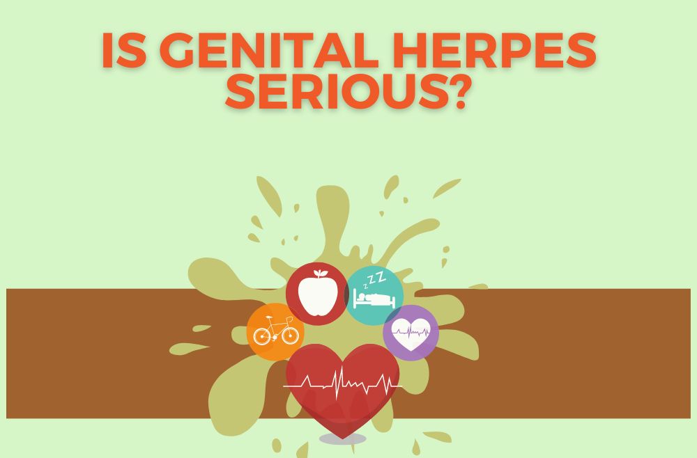 Is Genital Herpes Serious